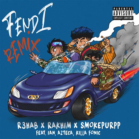 R3HAB, Rakhim & Smokepurpp – Fendi (Remix) Lyrics 